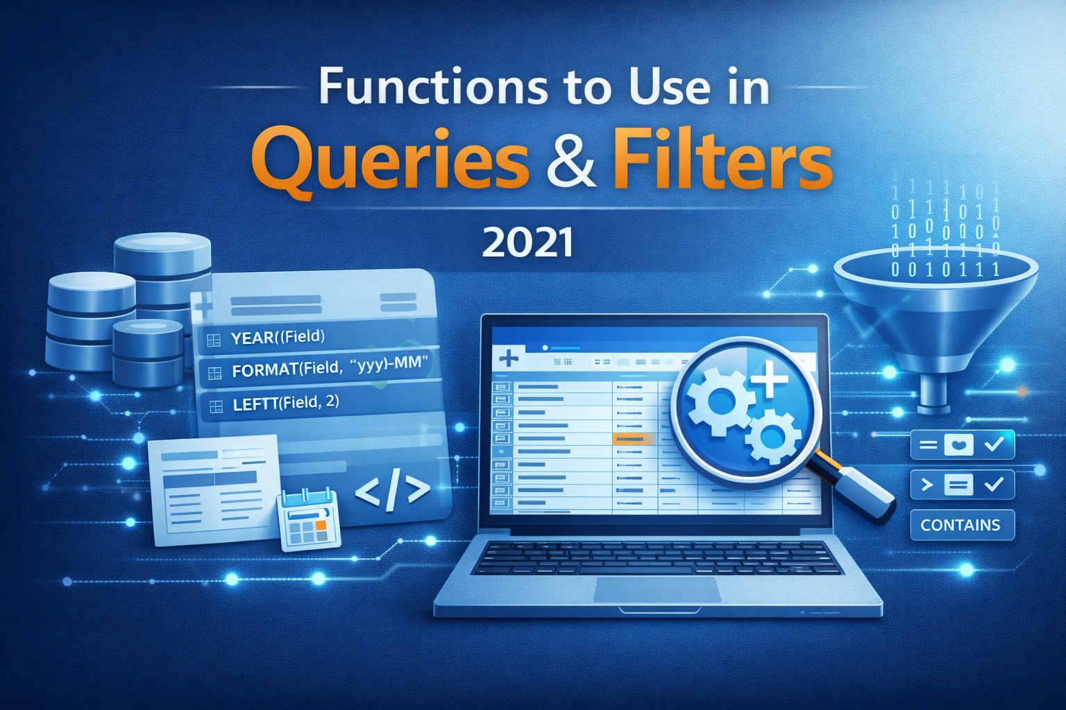 Functions to use in Queries, Filters (2021)